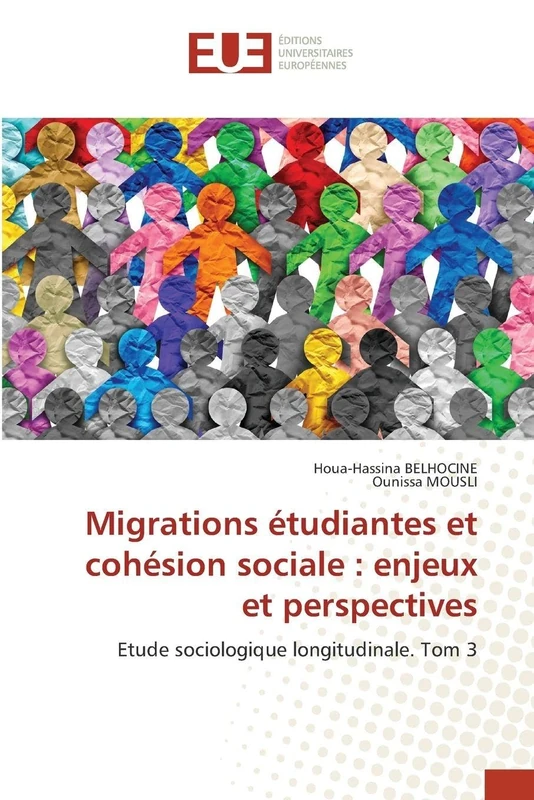 Migrations étudiantes et cohésion sociale : enjeux et perspectives: Etude sociologique longitudinale. Tom 3
