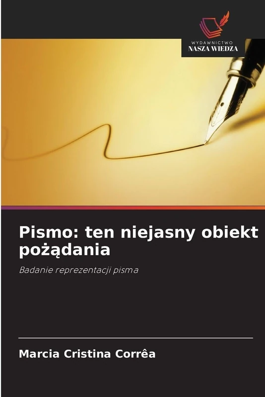 Pismo: ten niejasny obiekt pożądania