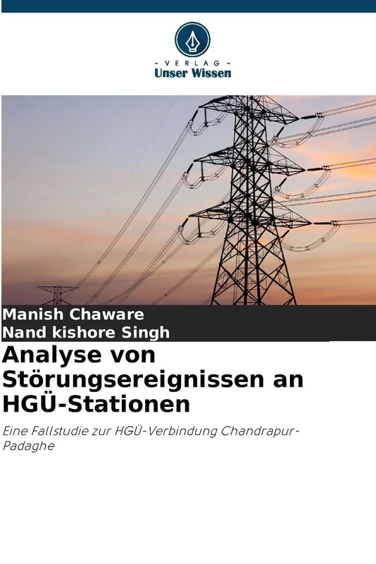 Analyse von Störungsereignissen an HGÜ-Stationen: Eine Fallstudie zur HGÜ-Verbindung Chandrapur-Padaghe - Image 1