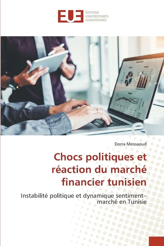 Chocs politiques et réaction du marché financier tunisien: Instabilité politique et dynamique sentiment–marché en Tunisie