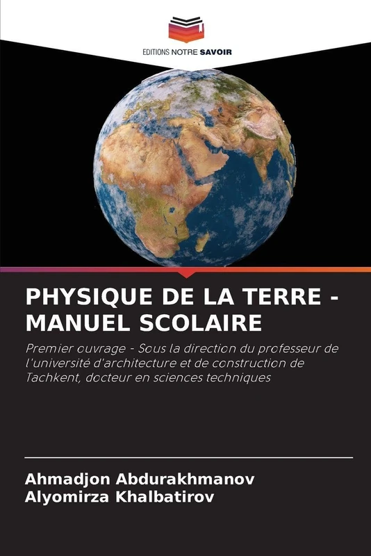 Physique de la Terre - Manuel Scolaire: Premier ouvrage - Sous la direction du professeur de l'université d'architecture et de construction de Tachkent, docteur en sciences techniques - Image 1