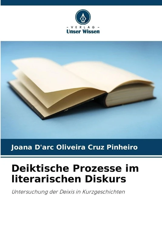 Deiktische Prozesse im literarischen Diskurs: Untersuchung der Deixis in Kurzgeschichten - Image 1