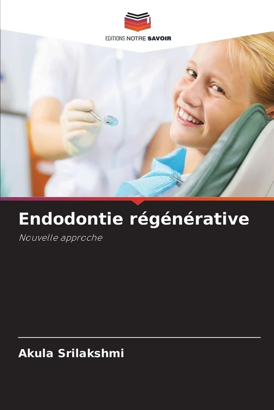 Endodontie régénérative: Nouvelle approche