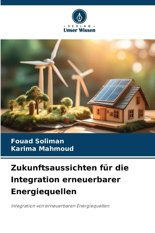 Zukunftsaussichten für die Integration erneuerbarer Energiequellen: Integration von erneuerbaren Energiequellen