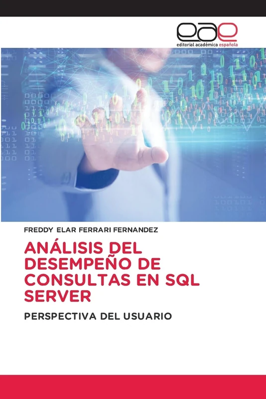 Análisis del Desempeño de Consultas En SQL Server: PERSPECTIVA DEL USUARIO - Image 1