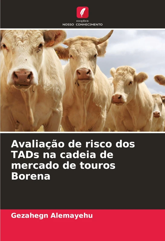 Avaliação de risco dos TADs na cadeia de mercado de touros Borena