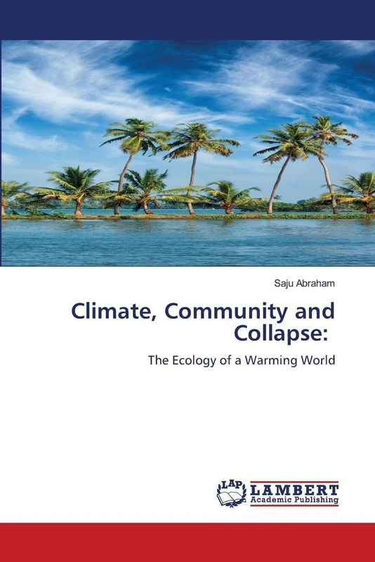 Climate, Community and Collapse:: The Ecology of a Warming World