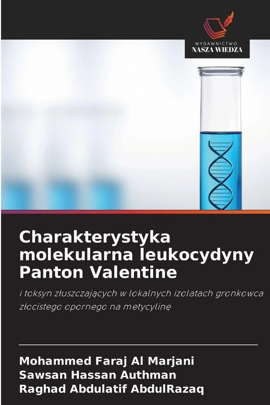 Charakterystyka molekularna leukocydyny Panton Valentine: i toksyn z¿uszczaj¿cych w lokalnych izolatach gronkowca z¿ocistego opornego na metycylin¿ - Image 1