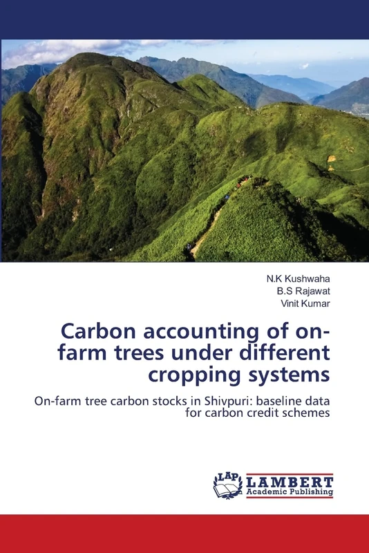 Carbon accounting of on-farm trees under different cropping systems: On-farm tree carbon stocks in Shivpuri: baseline data for carbon credit schemes