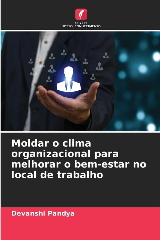 Moldar o clima organizacional para melhorar o bem-estar no local de trabalho