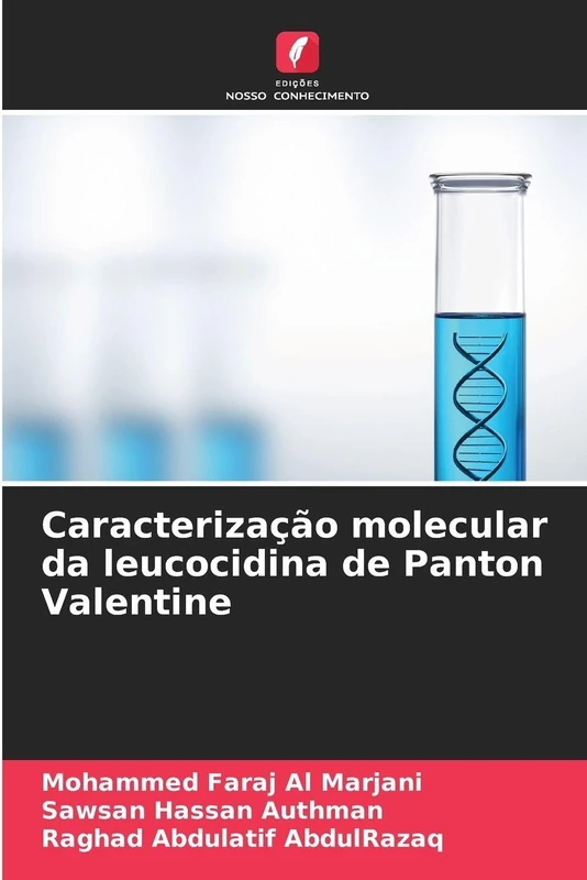 Caracterização molecular da leucocidina de Panton Valentine