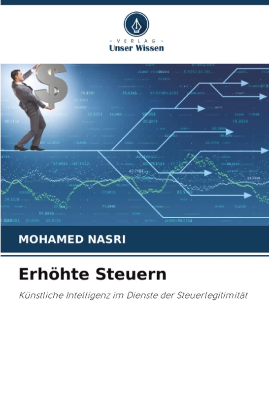 Erhöhte Steuern: Künstliche Intelligenz im Dienste der Steuerlegitimität