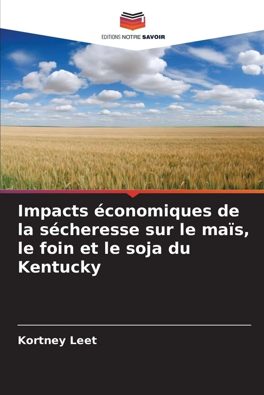 Impacts économiques de la sécheresse sur le maïs, le foin et le soja du Kentucky