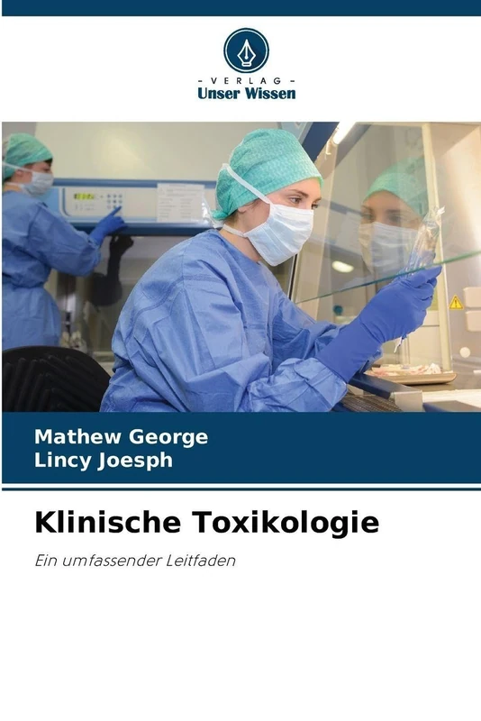Klinische Toxikologie: Ein umfassender Leitfaden