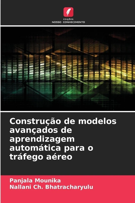 Construção de modelos avançados de aprendizagem automática para o tráfego aéreo