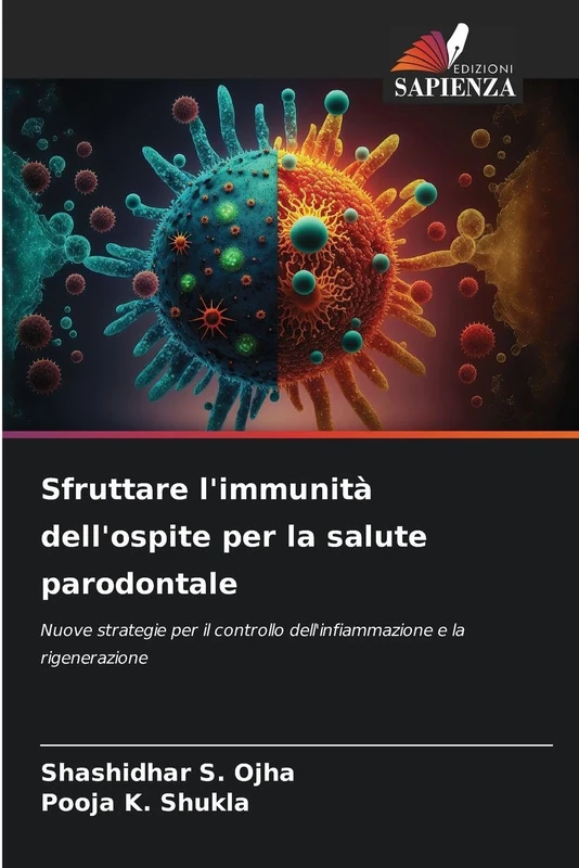 Sfruttare l'immunità dell'ospite per la salute parodontale: Nuove strategie per il controllo dell'infiammazione e la rigenerazione