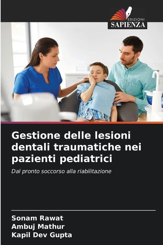 Gestione delle lesioni dentali traumatiche nei pazienti pediatrici: Dal pronto soccorso alla riabilitazione
