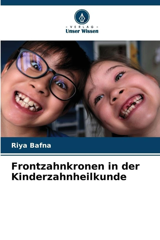 Frontzahnkronen in der Kinderzahnheilkunde