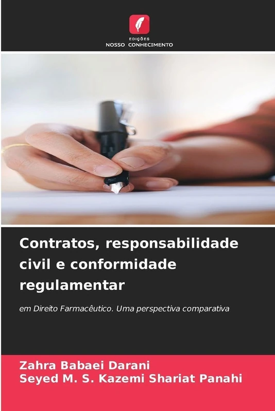 Contratos, responsabilidade civil e conformidade regulamentar: em Direito Farmacêutico. Uma perspectiva comparativa