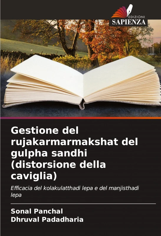 Gestione del rujakarmarmakshat del gulpha sandhi (distorsione della caviglia): Efficacia del kolakulatthadi lepa e del manjisthadi lepa