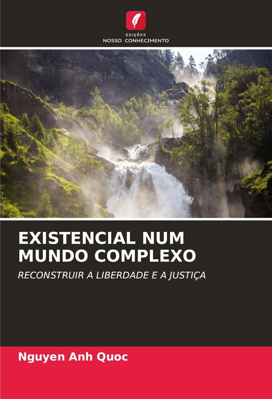 Existencial Num Mundo Complexo: RECONSTRUIR A LIBERDADE E A JUSTIÇA - Image 1