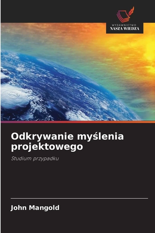 Odkrywanie myślenia projektowego: Studium przypadku
