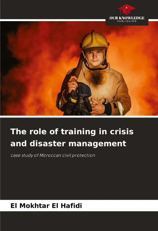 The role of training in crisis and disaster management: case study of Moroccan civil protection