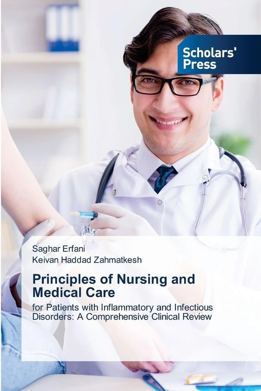 Principles of Nursing and Medical Care: for Patients with Inflammatory and Infectious Disorders: A Comprehensive Clinical Review