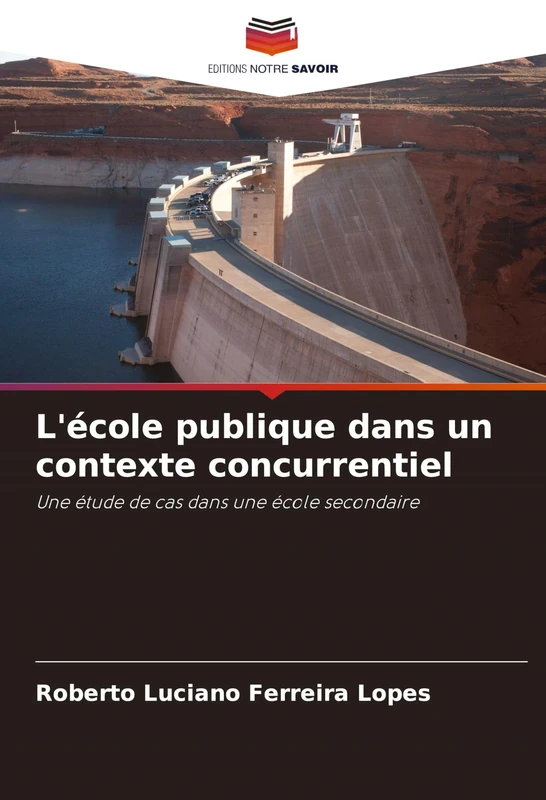 L'école publique dans un contexte concurrentiel: Une étude de cas dans une école secondaire