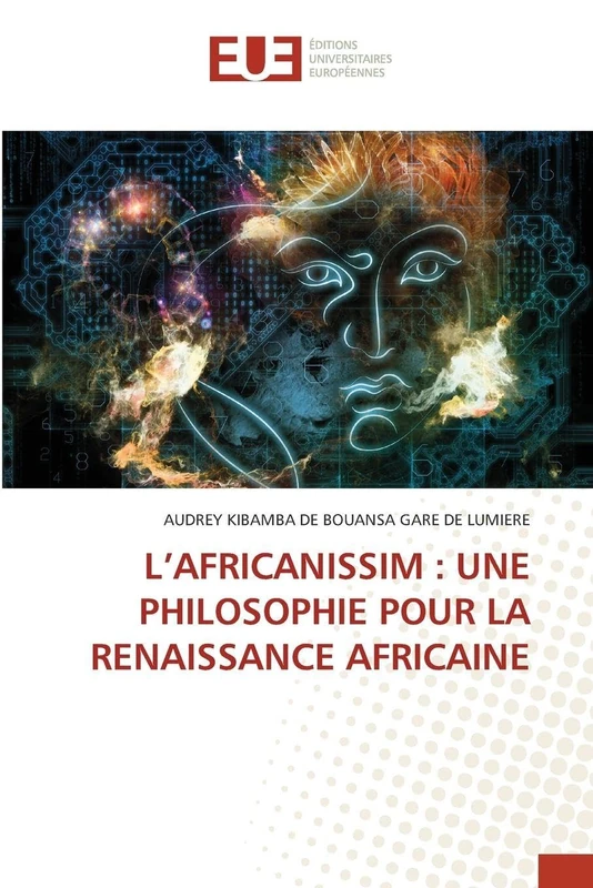 L'Africanissim: Une Philosophie Pour La Renaissance Africaine - Image 1