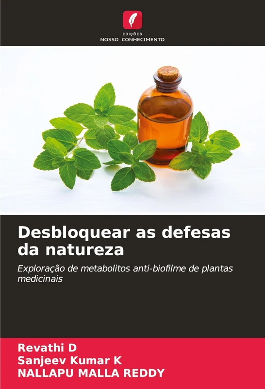Desbloquear as defesas da natureza: Exploração de metabolitos anti-biofilme de plantas medicinais