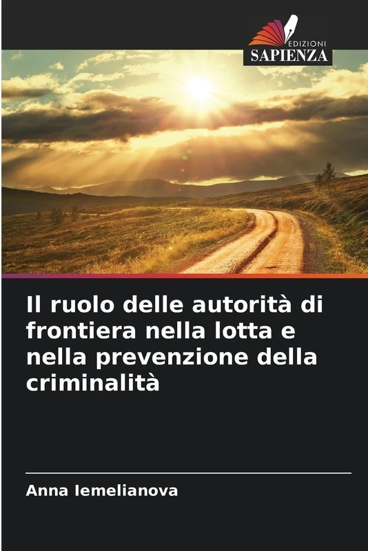 Il ruolo delle autorità di frontiera nella lotta e nella prevenzione della criminalità
