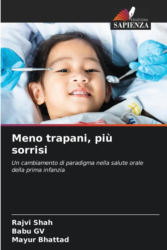 Meno trapani, più sorrisi: Un cambiamento di paradigma nella salute orale della prima infanzia