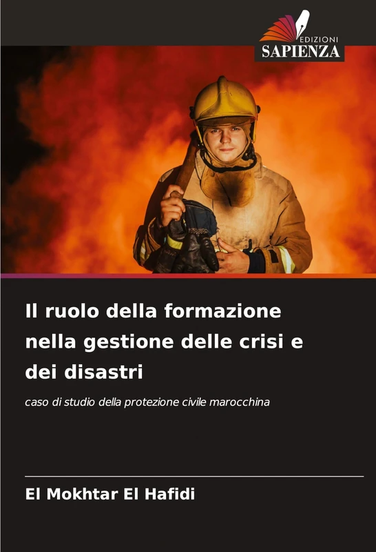 Il ruolo della formazione nella gestione delle crisi e dei disastri: caso di studio della protezione civile marocchina