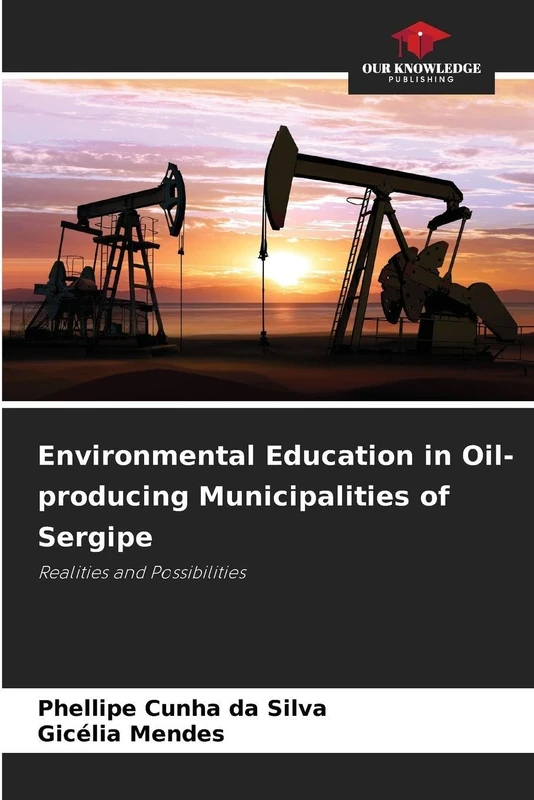 Environmental Education in Oil-producing Municipalities of Sergipe: Realities and Possibilities