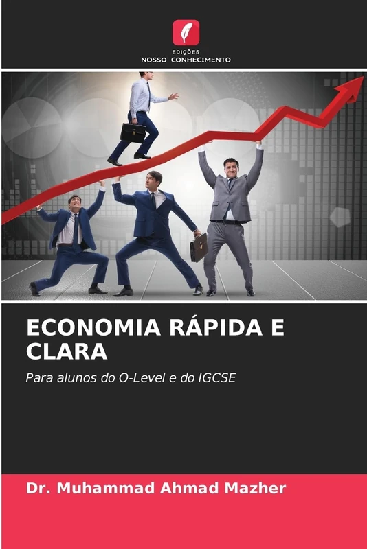 Economia Rápida E Clara: Para alunos do O-Level e do IGCSE - Image 1