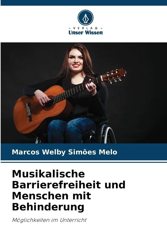 Musikalische Barrierefreiheit und Menschen mit Behinderung: Möglichkeiten im Unterricht