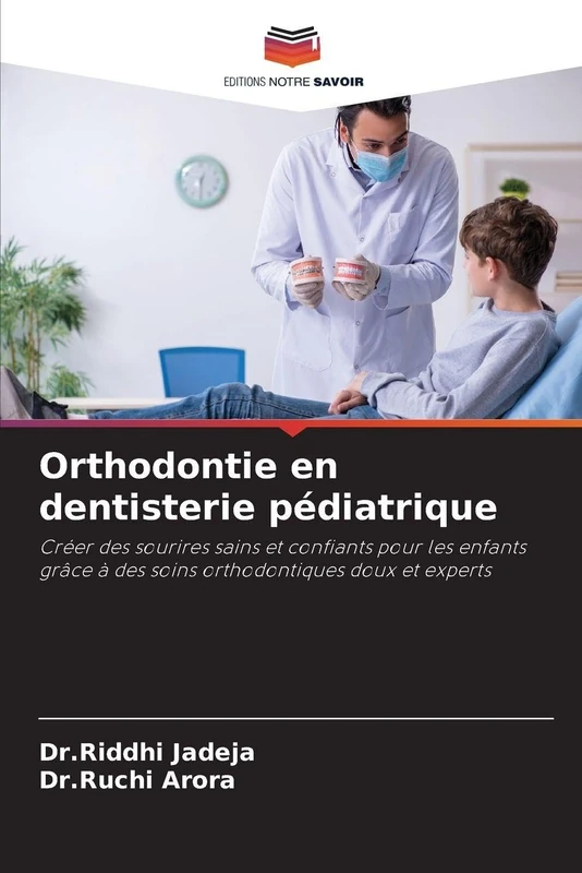 Orthodontie en dentisterie pédiatrique: Créer des sourires sains et confiants pour les enfants grâce à des soins orthodontiques doux et experts