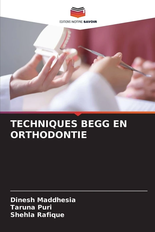 Techniques Begg En Orthodontie