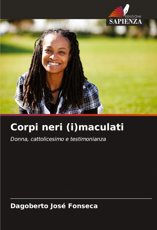 Corpi neri (i)maculati: Donna, cattolicesimo e testimonianza