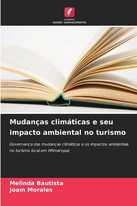 Mudanças climáticas e seu impacto ambiental no turismo: Governança das mudanças climáticas e os impactos ambientais no turismo local em (Mimaropa)
