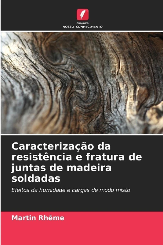Caracterização da resistência e fratura de juntas de madeira soldadas: Efeitos da humidade e cargas de modo misto