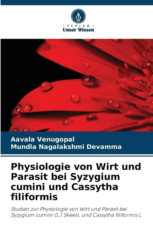 Physiologie von Wirt und Parasit bei Syzygium cumini und Cassytha filiformis: Studien zur Physiologie von Wirt und Parasit bei Syzygium cumini (L.) Skeels. und Cassytha filiformis L. - Image 1