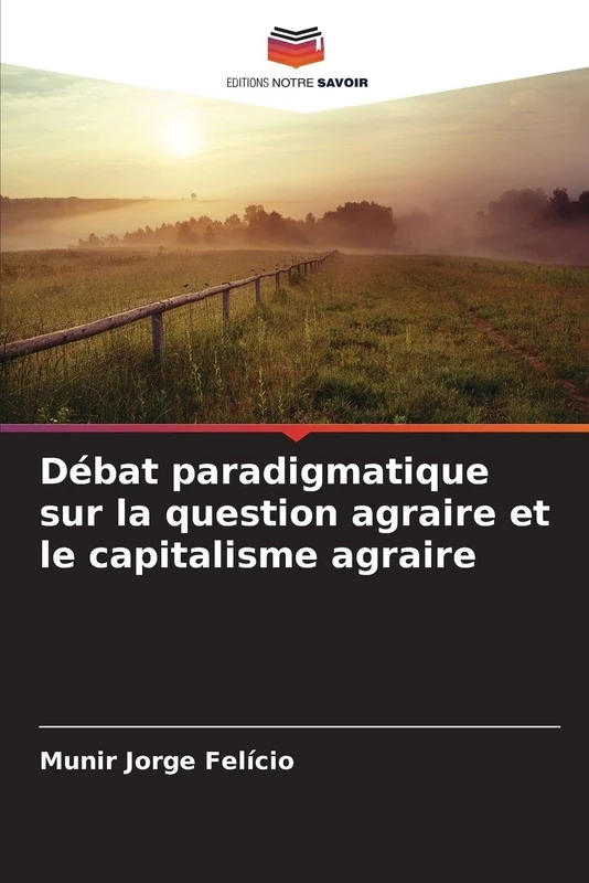Débat paradigmatique sur la question agraire et le capitalisme agraire