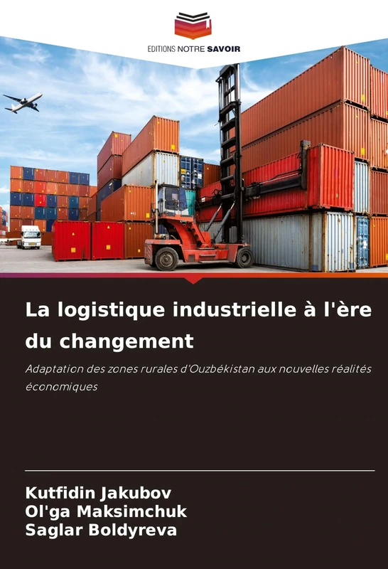 La logistique industrielle à l'ère du changement: Adaptation des zones rurales d'Ouzbékistan aux nouvelles réalités économiques