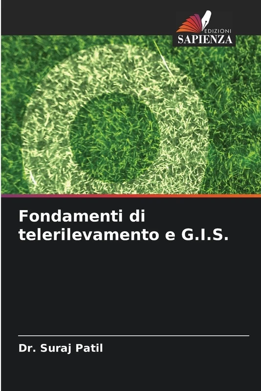 Fondamenti di telerilevamento e G.I.S.