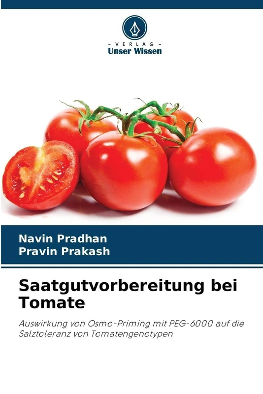 Saatgutvorbereitung bei Tomate: Auswirkung von Osmo-Priming mit PEG-6000 auf die Salztoleranz von Tomatengenotypen