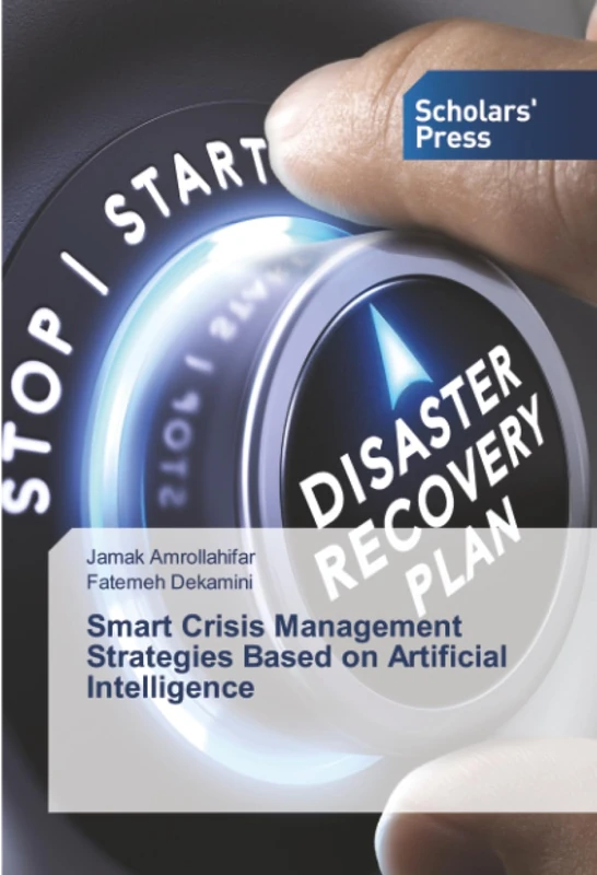 Smart Crisis Management Strategies Based on Artificial Intelligence