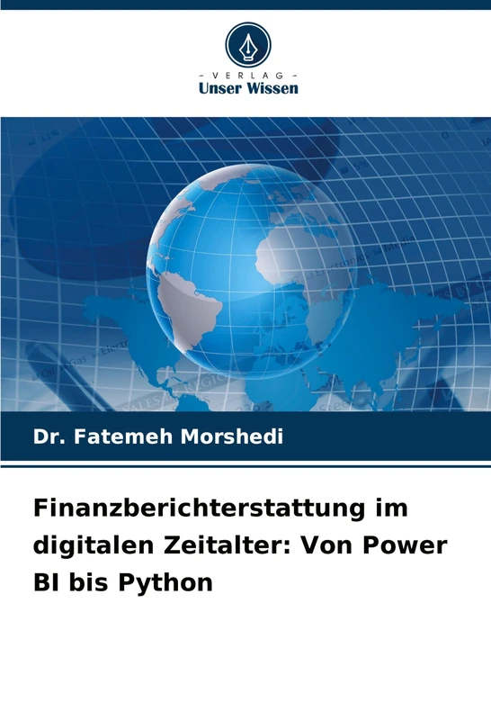 Finanzberichterstattung im digitalen Zeitalter: Von Power BI bis Python