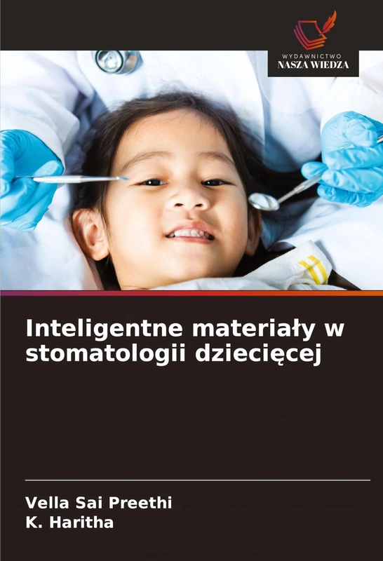 Inteligentne materialy w stomatologii dziecięcej